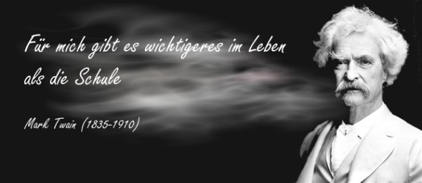 Mark Twain Zitat über Schule Mark Twain Zitat über Schule